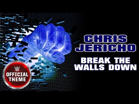 Chris Jericho Break The Walls Down