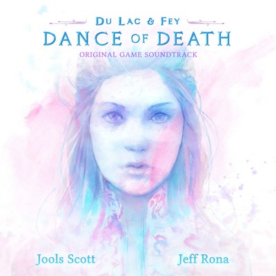 Dance Of Death: Du Lac & Fey Soundtrack