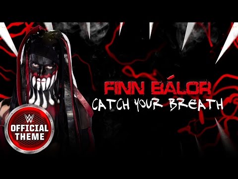 Finn Bálor Catch Your Breath