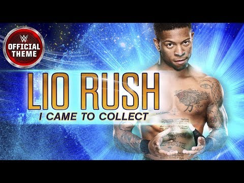 Lio Rush - I Came to Collect