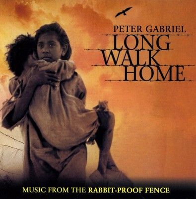 Long Walk Home: Music From The Rabbit-Proof Fence By Peter Gabriel