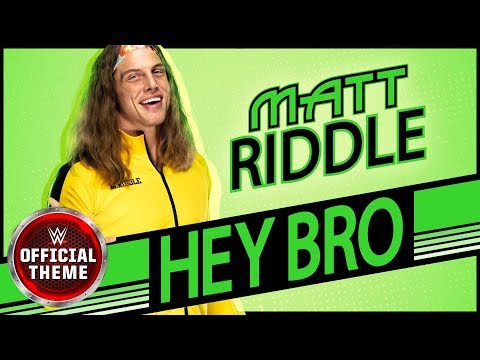 Matt Riddle Hey Bro