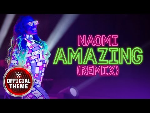 Naomi Amazing (Remix)