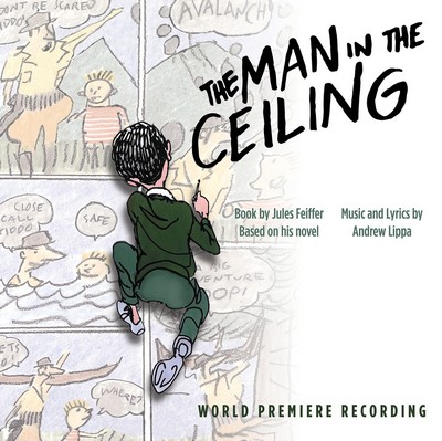 The Man In The Ceiling World Premiere Recording
