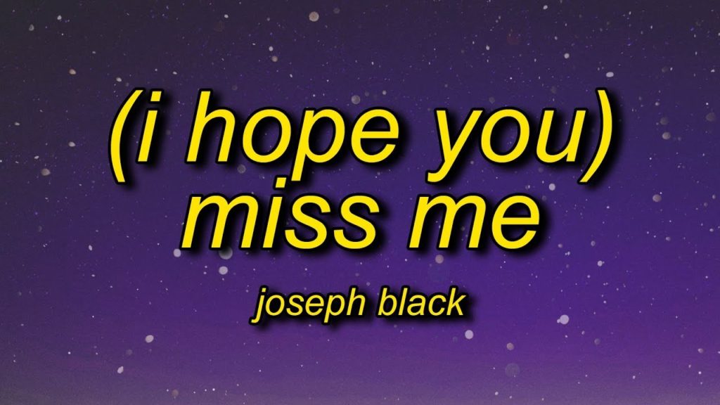 Joseph Black - (i hope you) miss me (Mp3 Download) - Tik ...